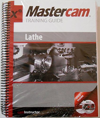 Stock image for Mastercam X9 Training Guide - Lathe w/ DVD for sale by Better World Books