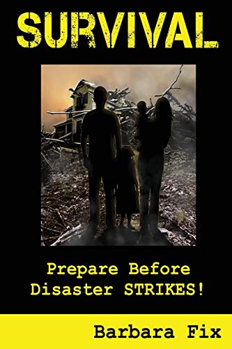Beispielbild fr Survival : Prepare Before Disaster Strikes zum Verkauf von Better World Books