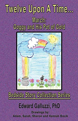 Stock image for Twelve Upon A Time. March: Goggy and His Pot of Gold, Bedside Story Collection Series for sale by Ergodebooks