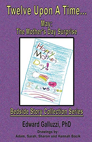 Beispielbild fr Twelve Upon a Time. May: The Mother's Day Surprise, Bedside Story Collection Series zum Verkauf von Lucky's Textbooks