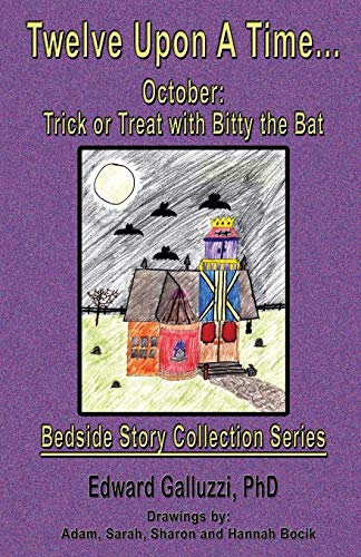 Stock image for Twelve Upon A Time. October: Trick or Treat with Bitty the Bat, Bedside Story Collection Series for sale by Lucky's Textbooks