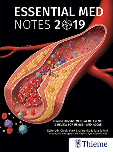 9781927363492: Essential Med Notes 2019: Comprehensive Medical Reference & Review for USMLE II and MCCQE