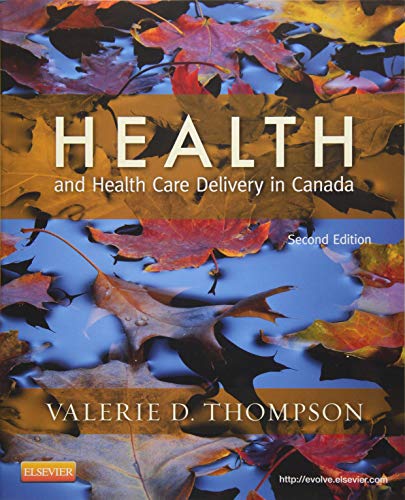 Beispielbild fr Health and Health Care Delivery in Canada zum Verkauf von Better World Books: West