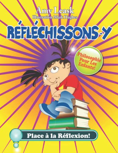 Imagen de archivo de Rflchissons-y!: Place  la Rflexion! (French Edition) a la venta por Books Unplugged