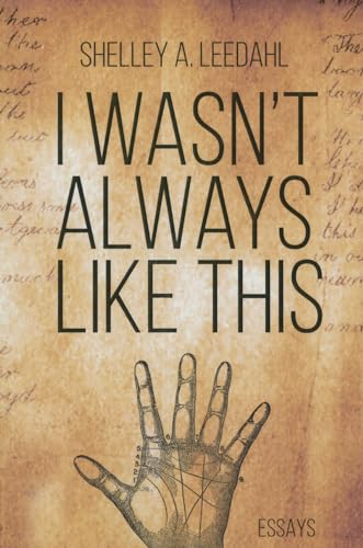 Stock image for I Wasn't Always Like This for sale by GF Books, Inc.