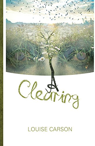 A Clearing - Carson, Louise