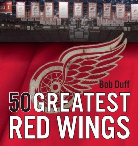 9781927428290: 50 Greatest Red Wings