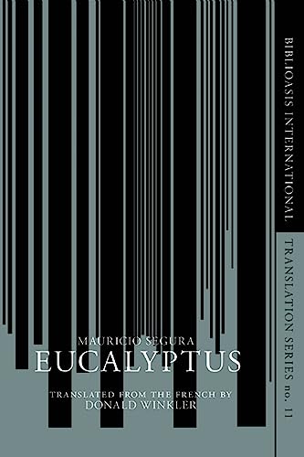 Stock image for Eucalyptus (Biblioasis International Translation Series, 11) for sale by VanderMeer Creative
