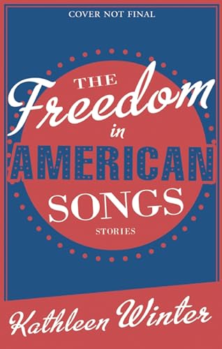 9781927428733: The Freedom in American Songs