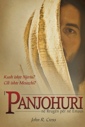 Stock image for The Stranger on the Road to Emmaus (Albanian): Who was the Man? What was the Message? (Albanian Edition) for sale by HPB Inc.