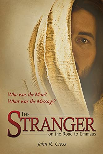 9781927429945: The Stranger on the Road to Emmaus: Who was the Man? What was the Message?