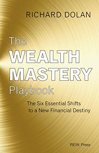 Stock image for The Wealth Mastery Playbook: The Six Essential Shifts to a New Financial Destiny for sale by Better World Books: West