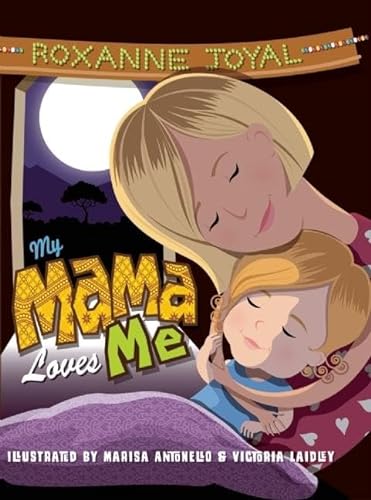 Stock image for My Mama Loves Me: A Childs Discovery of Africa for sale by Best and Fastest Books