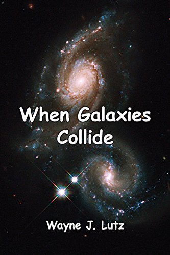 Stock image for When Galaxies Collide for sale by Lakeside Books
