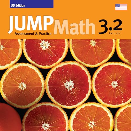 Imagen de archivo de JUMP Math 3.2, Part 2 Of 2, US Edition: Assessment & Practice (2014 Copyright) a la venta por ~Bookworksonline~