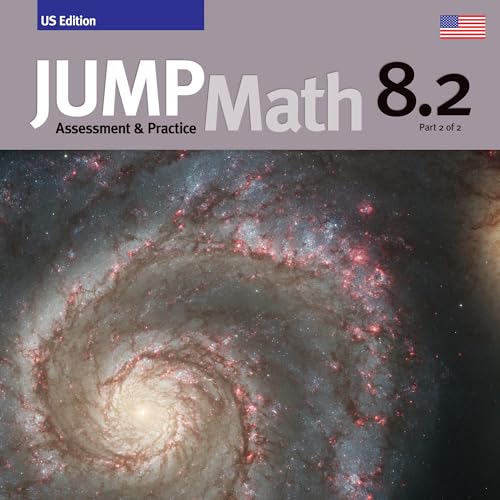 Beispielbild fr JUMP Math, 8.2, Part 2 Of 2, Common Core AP U.S. Edition: Assessment & Practice (2015 Copyright) zum Verkauf von ~Bookworksonline~