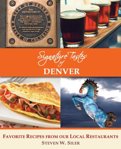 Stock image for Signature Tastes of Denver:Favorite Recipes of Our Local Restaurants for sale by Majestic Books