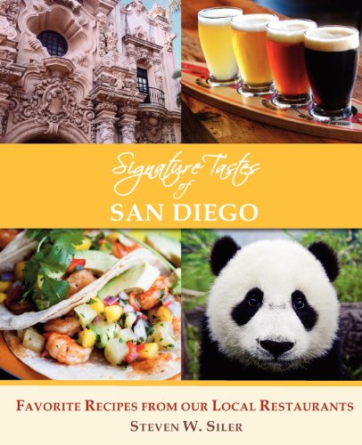 Stock image for Signature Tastes of San Diego: Favorite Recipes of our Local Restaurants for sale by Once Upon A Time Books