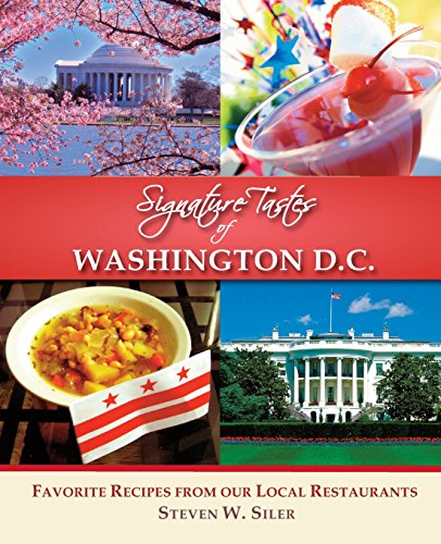 Stock image for Signature Tastes of Washington D.C.: Favorite Recipes of our Local Restaurants for sale by Wonder Book