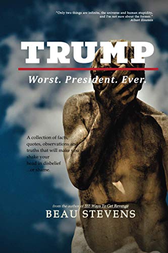 Beispielbild fr Trump: Worst. President. Ever. zum Verkauf von THE SAINT BOOKSTORE