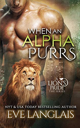 Beispielbild fr When An Alpha Purrs (1) (Lions Pride) zum Verkauf von Reuseabook