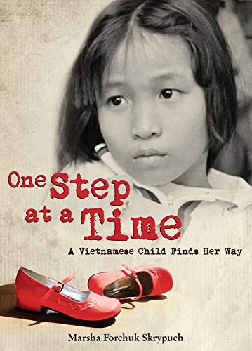 Stock image for One Step at a Time : A Vietnamese Child Finds Her Way for sale by Better World Books: West