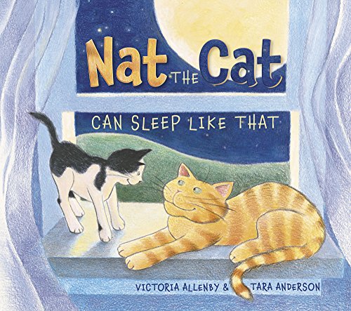 Imagen de archivo de Nat the Cat Can Sleep Like That a la venta por Better World Books: West