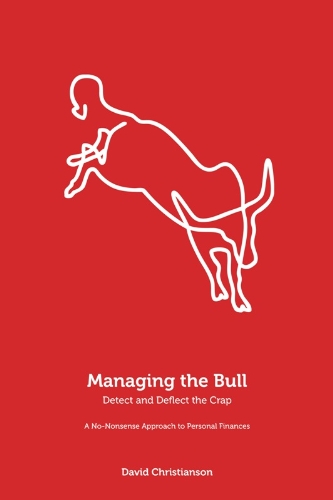 Beispielbild fr Managing the Bull : Detect and Deflect the Crap zum Verkauf von Better World Books