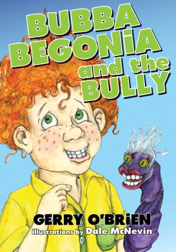 9781927502150: Bubba Begonia and the Bully