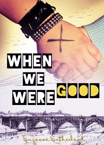 Stock image for When We Were Good for sale by Better World Books