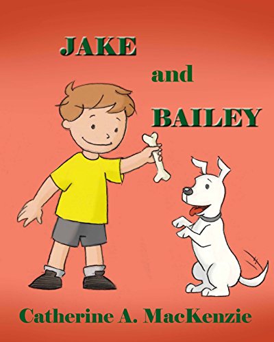 Beispielbild fr Jake and Bailey zum Verkauf von Revaluation Books