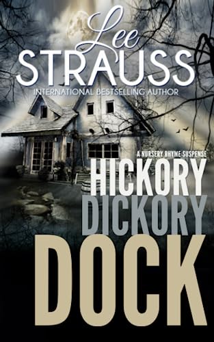 Stock image for Hickory Dickory Dock: A Marlow and Sage Mystery (Nursery Rhyme Suspense) for sale by SecondSale