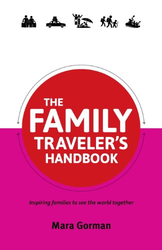 Beispielbild fr The Family Traveler's Handbook zum Verkauf von ThriftBooks-Dallas