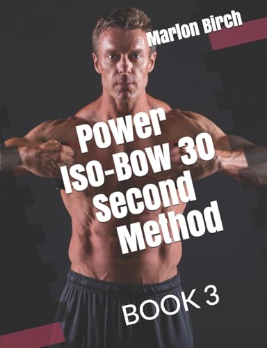 Beispielbild fr Power Iso Bow 30 Second Method (Iso-Bow Transformation) zum Verkauf von WorldofBooks