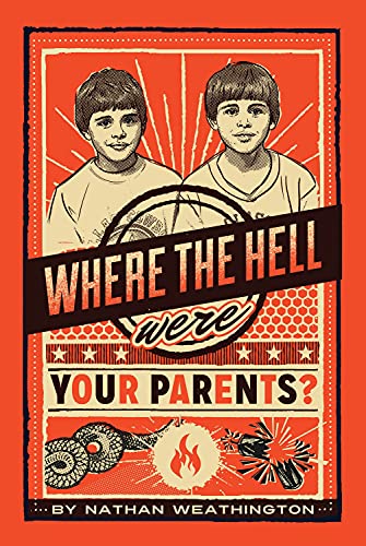 Imagen de archivo de Where the Hell Were Your Parents? a la venta por SecondSale