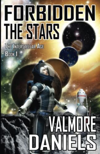 Imagen de archivo de Forbidden The Stars (The Interstellar Age Book 1) a la venta por Lucky's Textbooks