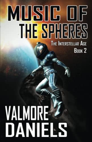 Imagen de archivo de Music Of The Spheres The Interstellar Age Book 2 Volume 2 a la venta por PBShop.store US