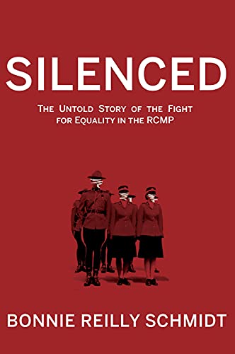 Imagen de archivo de Silenced : The Untold Story of the Fight for Equality in the RCMP a la venta por Better World Books: West