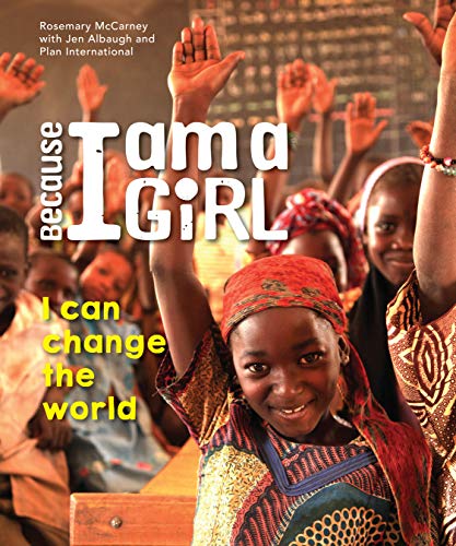 Stock image for Because I Am a Girl : I Can Change the World for sale by Better World Books