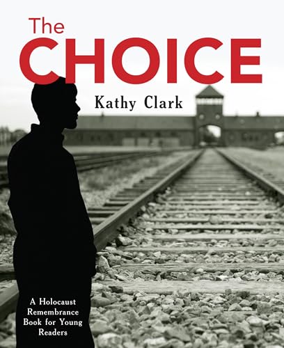 The Choice (Holocaust Remembrance)