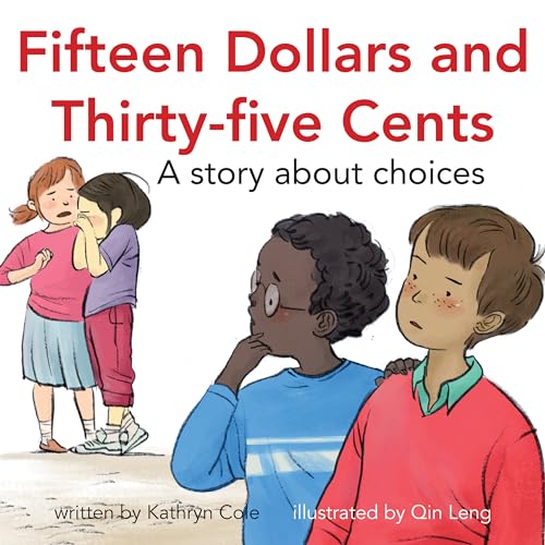9781927583821: Fifteen Dollars and Thirty-Five Cents: A Story about Choices (I'm a Great Little Kid)