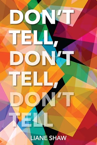 Beispielbild fr Don't Tell, Don't Tell, Don't Tell zum Verkauf von Wonder Book