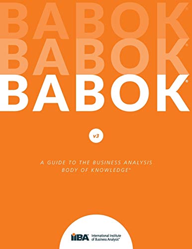Stock image for A Guide to the Business Analysis Body of Knowledge (BABOK Guide) for sale by Goodwill Books