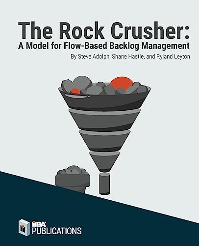 Imagen de archivo de The Rock Crusher: A Model for Flow-Based Backlog Management a la venta por GreatBookPrices