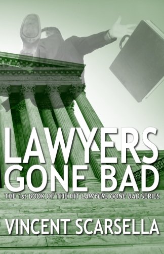 Beispielbild fr Lawyers Gone Bad zum Verkauf von Wonder Book