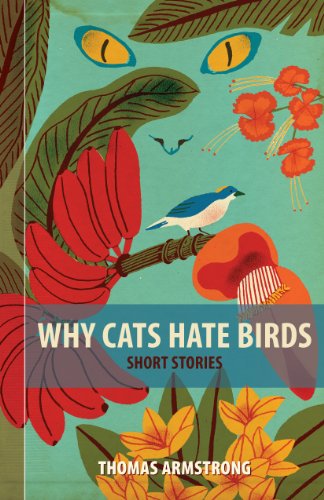 Beispielbild fr Why Cats Hate Birds Short Stories zum Verkauf von PBShop.store US