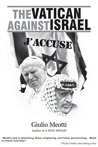 9781927618028: The Vatican Against Israel: J'accuse