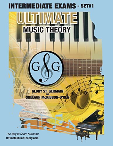 Stock image for Intermediate Music Theory Exams Set #1 - Ultimate Music Theory Exam Series: Preparatory, Basic, Intermediate & Advanced Exams Set #1 & Set #2 - Four Exams in Set PLUS All Theory Requirements! for sale by GF Books, Inc.