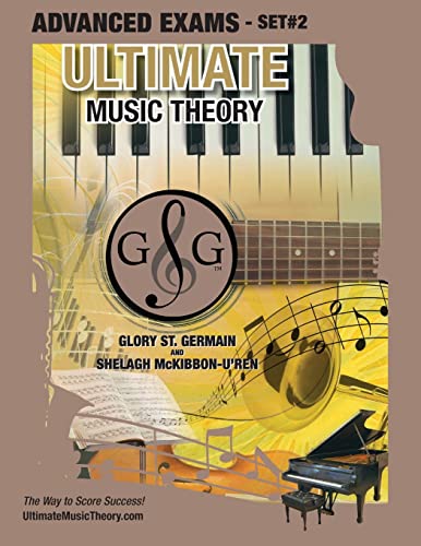 Stock image for Advanced Music Theory Exams Set #2 - Ultimate Music Theory Exam Series: Preparatory, Basic, Intermediate & Advanced Exams Set #1 & Set #2 - Four Exams . (Ultimate Music Theory Exam Books) for sale by Lucky's Textbooks