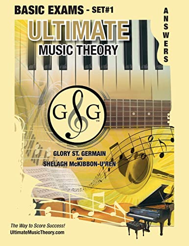 Stock image for Basic Music Theory Exams Set #1 Answer Book - Ultimate Music Theory Exam Series: Preparatory, Basic, Intermediate & Advanced Exams Set #1 & Set #2 - Four Exams in Set PLUS All Theory Requirements! for sale by Lucky's Textbooks